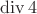 $\operatorname{div} 4$