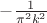 $-\frac{1}{\pi^2 k^2}