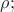 $\rho;$