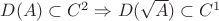 $D(A) \subset C^2 \Rightarrow D( \sqrt{A}) \subset C^1$