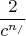 \[
\frac{2}{{c^{n_/ } }}
\]