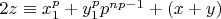 $2z \equiv x_1^p+y_1^p p^{np-1}+ (x+y)$