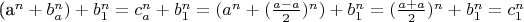 (a^n + b_{a}^n) + b_{1}^n = c_a^n + b_{1}^n = (a^n + (\frac{a - a}{2})^n) + b_{1}^n = (\frac{a + a}{2})^n+ b_{1}^n = c_{1}^n