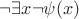 $\neg\exists x\neg\psi (x)$
