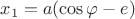 $x_1=a(\cos\varphi-e)$