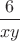 $\dfrac{6}{xy}$
