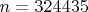 $n=324435$