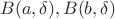$B(a,\delta) , B(b,\delta) $