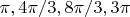 $\pi, 4\pi/3, 8\pi/3, 3\pi$