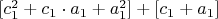$ [c_1^2+c_1\cdot  a_1+a_1^2]+ [c_1+a_1]$