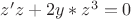 $z'z + 2y*z^3 = 0    $