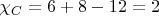 $\chi_C=6+8-12=2$
