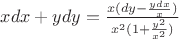 $xdx+ydy=\frac {x(dy-\frac {ydx}{x})}{x^2(1+\frac {y^2}{x^2})}$