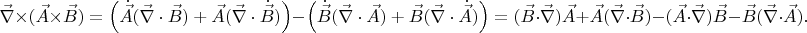 $$\vec\nabla\times(\vec A\times\vec B)=\left(\dot{\vec A}(\vec\nabla\cdot\vec B)+\vec A(\vec\nabla\cdot\dot{\vec B})\right)-\left(\dot{\vec B}(\vec\nabla\cdot\vec A)+\vec B(\vec\nabla\cdot\dot{\vec A})\right)=(\vec B\cdot\vec\nabla)\vec A+\vec A(\vec\nabla\cdot\vec B)-(\vec A\cdot\vec\nabla)\vec B-\vec B(\vec\nabla\cdot\vec A).$$