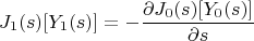 $$J_1(s)[Y_1(s)]= -\frac {\partial J_0(s) [Y_0(s)]} {\partial s}$$