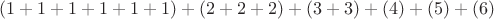 $$
(1+1+1+1+1+1)+(2+2+2)+(3+3)+(4)+(5)+(6)
$$