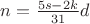 $n=\frac{5s-2k}{31}d$