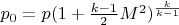 $p_0=p(1+ \frac{k-1}{2} M^2)^{\frac{k}{k-1}}$