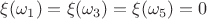 $\xi(\omega_1) = \xi(\omega_3) = \xi(\omega_5) = 0$