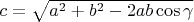 $c=\sqrt{a^2+b^2-2ab\cos\gamma}$