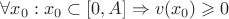 $\forall x_0: x_0 \subset [0,A] \Rightarrow v(x_0)\geqslant0$