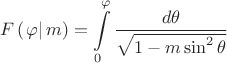 $$F\left(\left.\varphi\right|m\right)=\int\limits_{0}^{\varphi}\frac{d\theta}{\sqrt{1-m\sin^2\theta}}$$