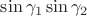 $\sin \gamma_1 \sin \gamma_2$