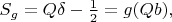 $S_g =Q\delta -\frac 12=g(Qb),$
