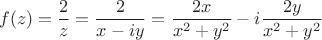$$f(z)=\frac{2}{z}=\frac{2}{x-iy}=\frac{2x}{x^2+y^2}-i\frac{2y}{x^2+y^2}$$