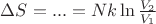 $\Delta S=...=Nk\ln\frac{V_2}{V_1}$