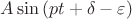 $A\sin{(pt + \delta - \varepsilon)}$