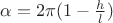 $\alpha=2\pi(1-\frac h l)$