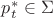 $p^{*}_t \in \Sigma$