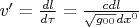 $v' = \frac{dl}{d\tau} = \frac{c dl}{\sqrt{g_{00}} dx^0}$