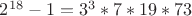 $2^{18}-1=3^3*7*19*73$