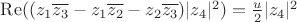 $\mathrm{Re}((z_1 \overline{z_3} - z_1 \overline{z_2} - z_2 \overline{z_3}) |z_4|^2) = \frac u 2 |z_4|^2$