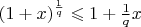 $(1+x)^{\frac{1}{q}} \leqslant  1+\frac{1}{q}x$