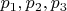 $p_{1}, p_{2}, p_{3}$