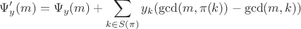 $$\Psi'_y(m)=\Psi_y(m)+\sum_{k\in S(\pi)}y_k(\gcd(m,\pi(k))-\gcd(m,k))$$