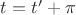 $t=t'+\pi$