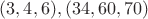 $(3,4,6),(34,60,70)$