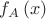 $f_A \left(x \right)$