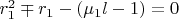 $r_1^2\mp r_1-(\mu_1l-1)=0$