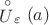 $\stackrel{\circ}{U}_\varepsilon(a)$