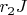 $r_2  J$