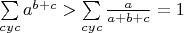 $\sum\limits_{cyc}a^{b+c}>\sum\limits_{cyc}\frac{a}{a+b+c}=1$