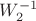 $W_2^{-1}$