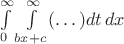 $\int\limits_0^\infty\int\limits_{bx+c}^\infty(\dots)dt\,dx$