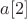 $a[2]$