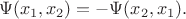 $$\Psi(x_1,x_2)=-\Psi(x_2,x_1).$$